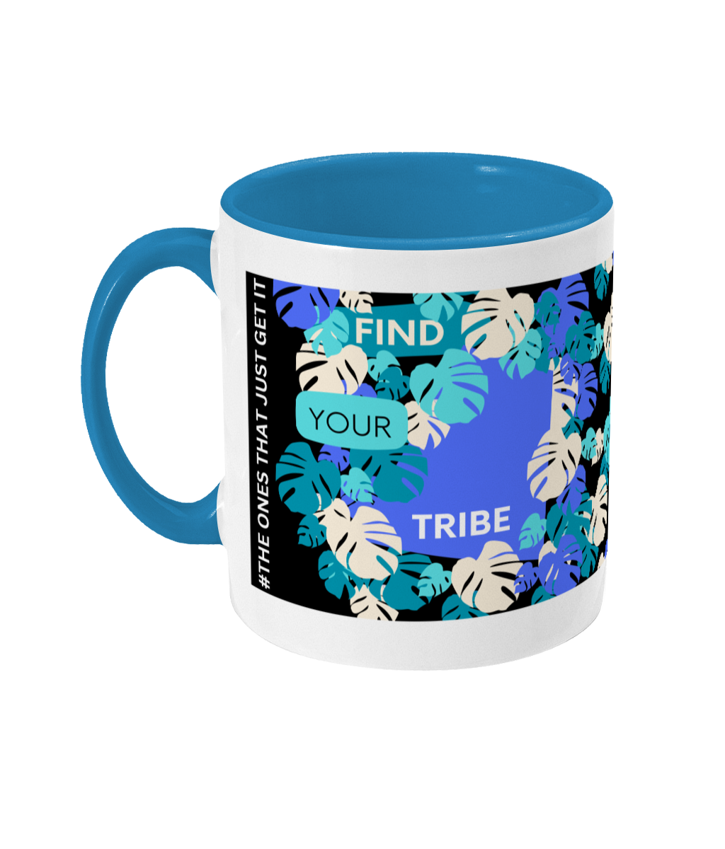 Find Your Tribe Two Tone Mug - Blue/Teal Design with Black Background (Various Handle and Inner Colours Available)