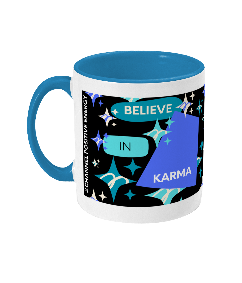 Believe In Karma Two Tone Mug - Blue/Teal Design with Black Background (Various Handle and Inner Colours Available)