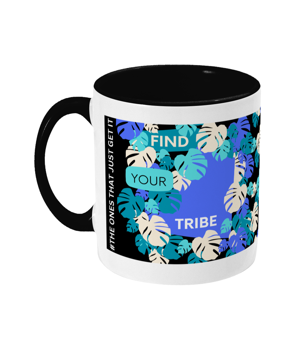 Find Your Tribe Two Tone Mug - Blue/Teal Design with Black Background (Various Handle and Inner Colours Available)