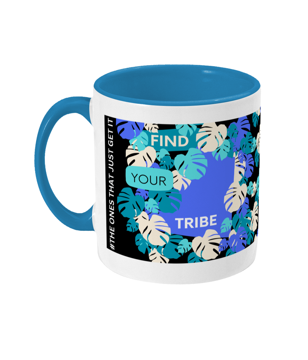 Find Your Tribe Two Tone Mug - Blue/Teal Design with Black Background  (Various Handle and Inner Colours Available)