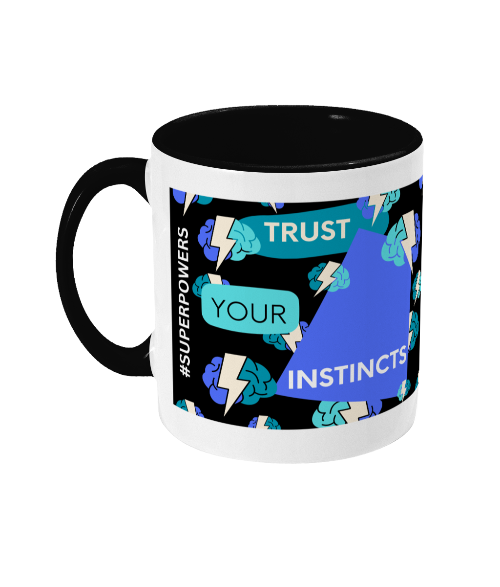 Trust Your Instincts Two Tone Mug - Blue/Teal Design with Black Background (Various Handle and Inner Colours Available)