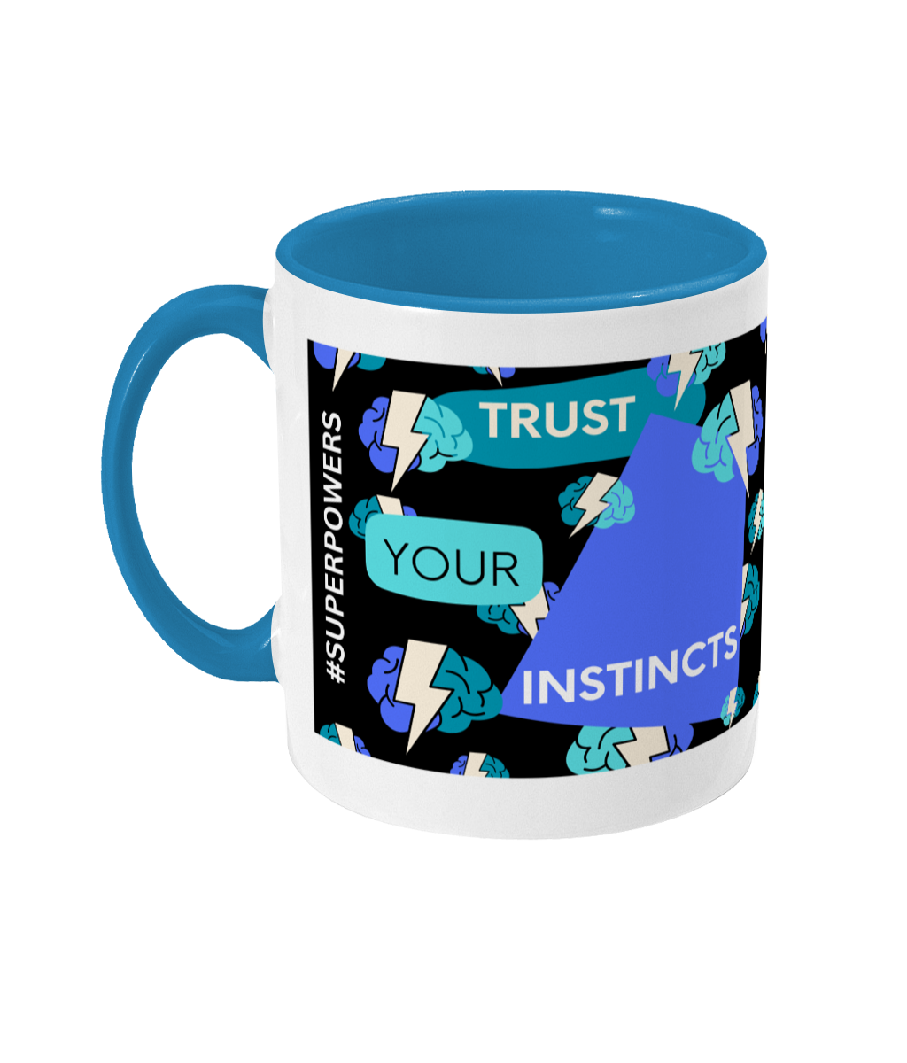 Trust Your Instincts Two Tone Mug - Blue/Teal Design with Black Background (Various Handle and Inner Colours Available)