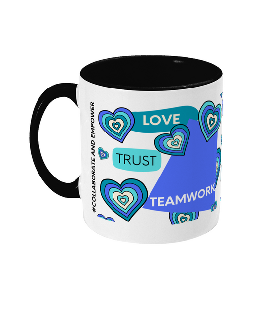 Love,Trust Teamwork Two Tone Mug - Blue/Teal Design with No Background (Various Handle and Inner Colours Available)