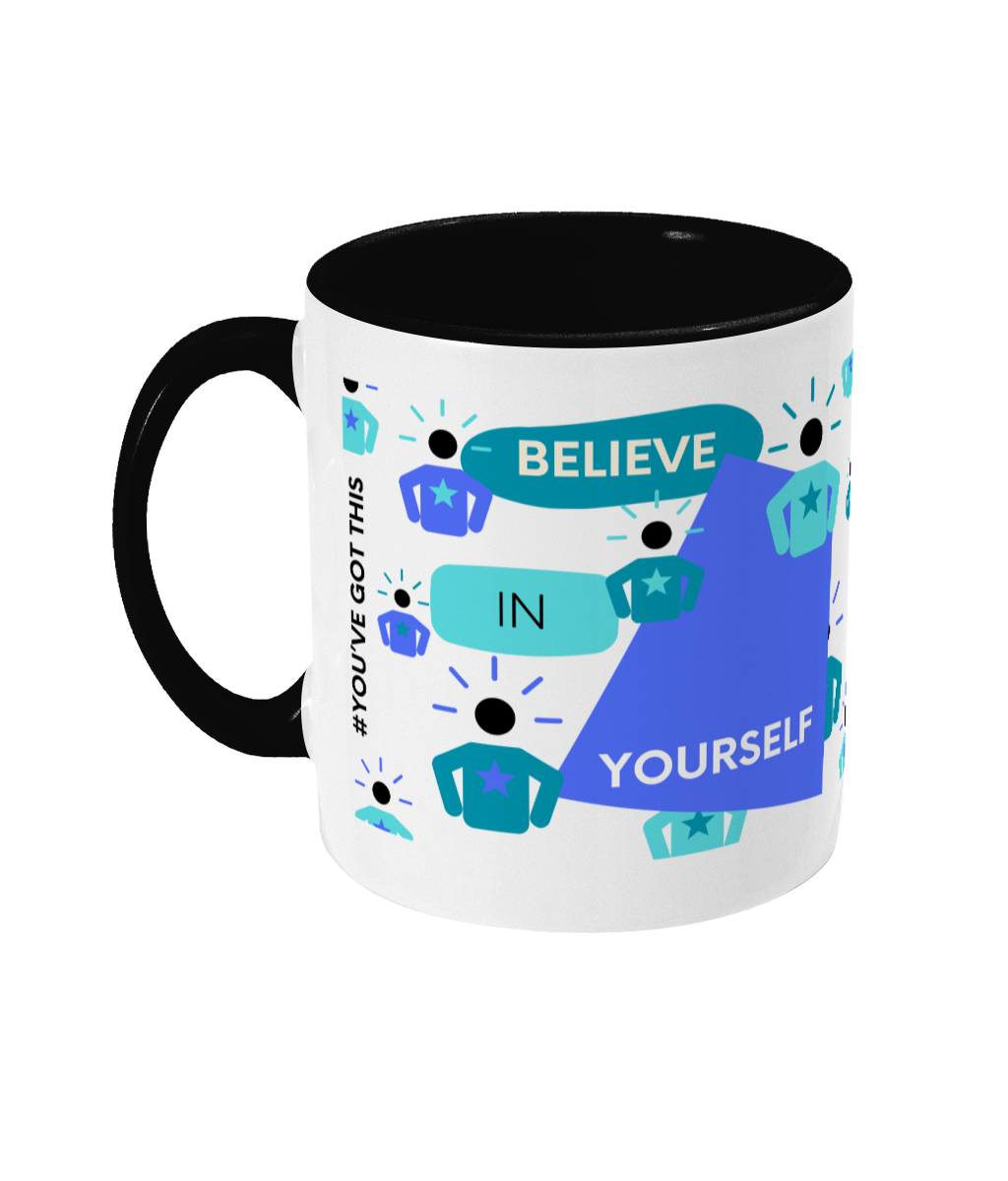 Believe In Yourself Two Tone Mug - Blue/Teal Design with No Background (Various Handle and Inner Colours Available)