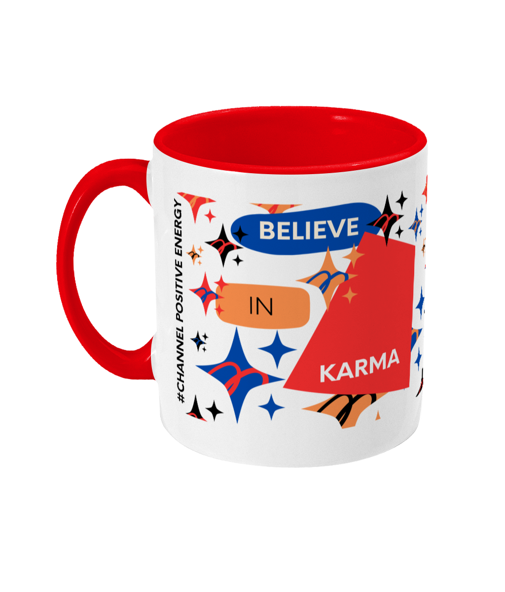 Believe In Karma Two Tone Mug - Red/Blue Design with No Background (Various Handle and Inner Colours Available)