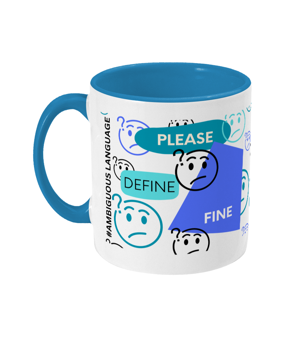 Please Define Fine Two Tone Mug - Blue/Teal Design with No Background (Various Handle and Inner Colours Available)