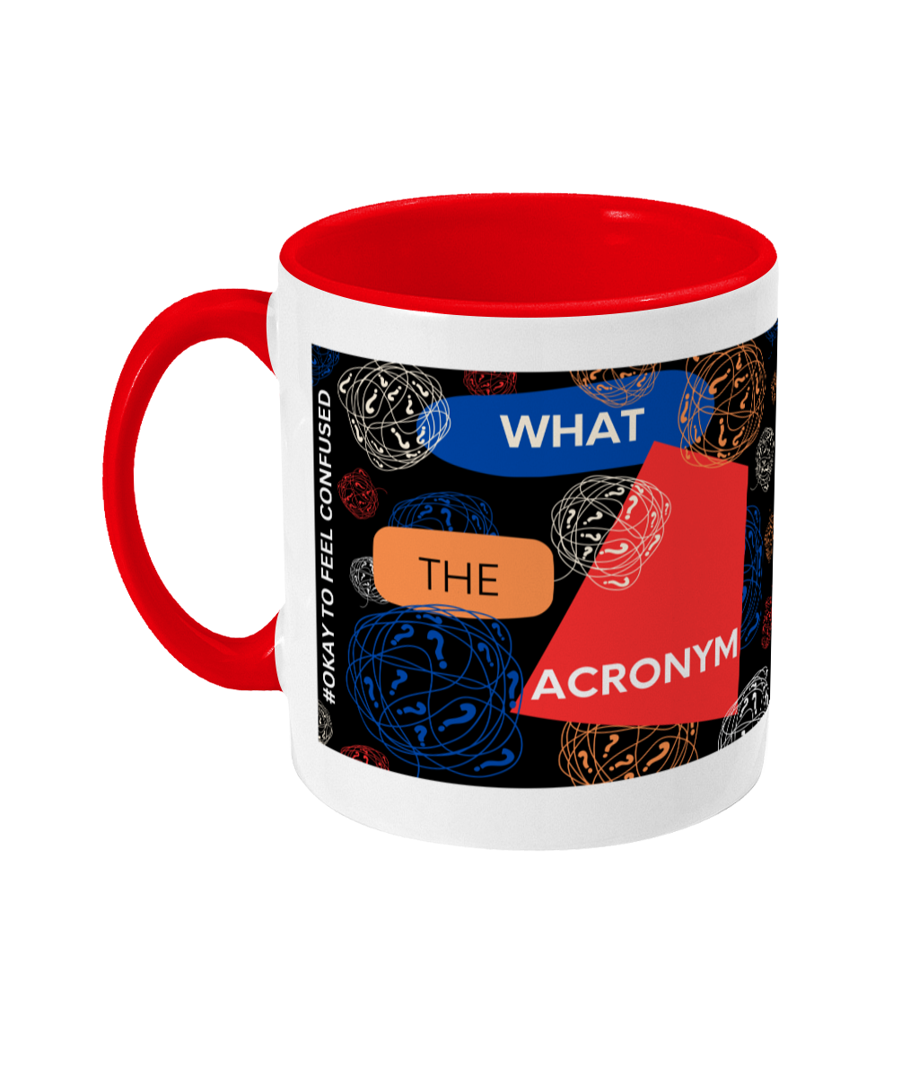 What The Acronym Two Tone Mug - Red/Blue Design with Black Background (Various Handle and Inner Colours Available)