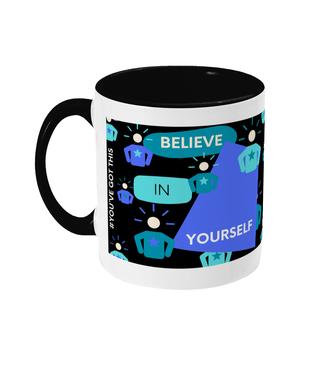 Believe In Yourself Two Tone Mug - Blue/Teal Design with Black Background (Various Handle and Inner Colours Available)