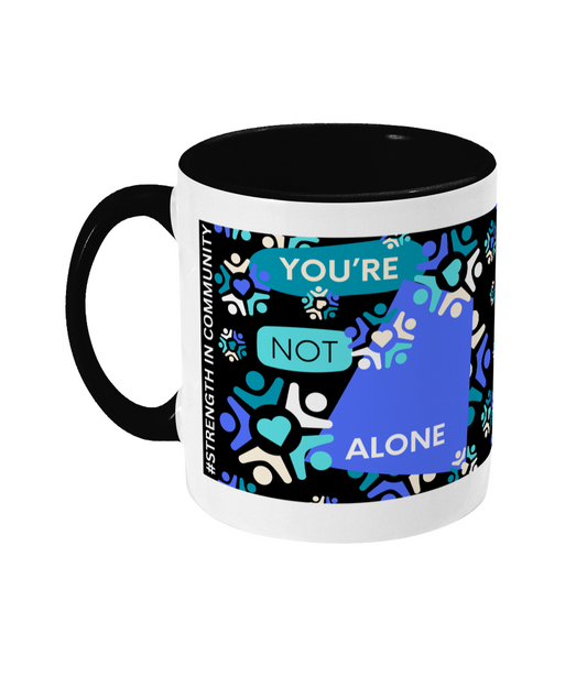 You’re Not Alone Two Tone Mug - Blue/Teal Design with Black Background (Various Handle and Inner Colours Available)