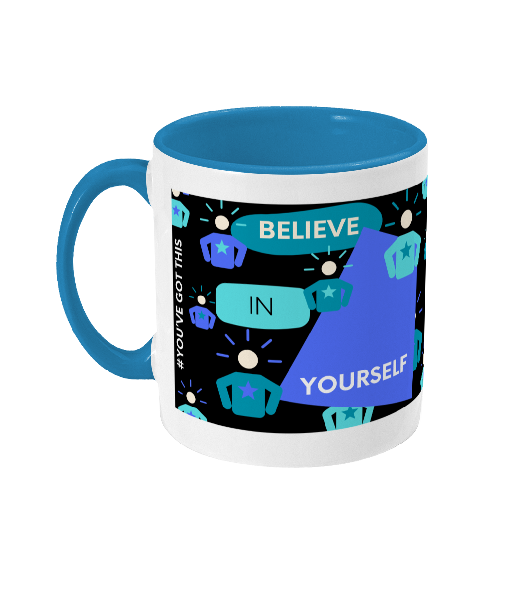 Believe In Yourself Two Tone Mug - Blue/Teal Design with Black Background (Various Handle and Inner Colours Available)